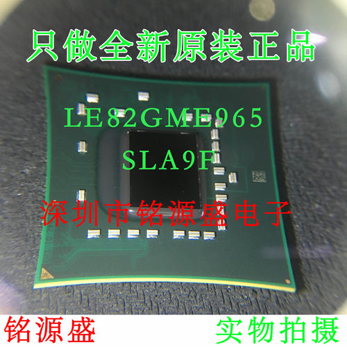 铭源盛 全新原装正品 LE82GME965 SLA9F BGA 芯片