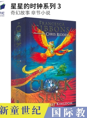 A Clock of Stars The Greatest Kingdom 星星的时钟系列3 奇幻故事 英语章节小说 入围水石儿童图书奖 英文原版进口儿童图书