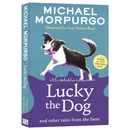 Dog 狗和农场 英文原版 the Lucky Farm Tales Other Morpurgo 进口儿童图书 其它故事 迈克尔·莫波格幸运 and Michael from