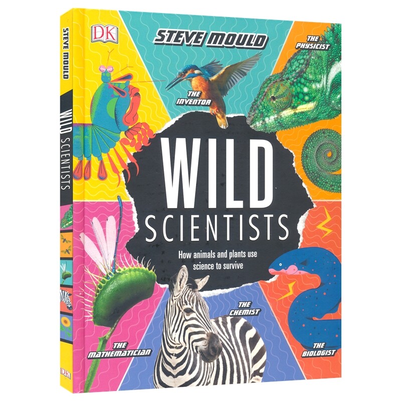 DK Wild Scientists How animals and plants use science to survive 野性科学家 动植物如何运用科学求生 自然百科科普 英文原版