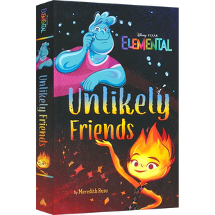 Elemental Unlikely Friends Disney Press 疯狂元素城 迪士尼动画 英文章节小说 中学生课外读物 9-12岁 英文原版进口图书