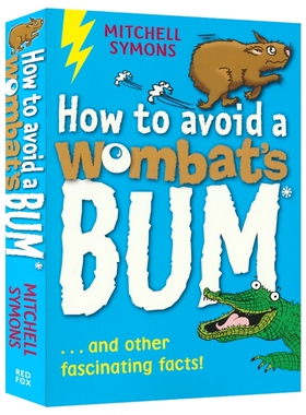 How To Avoid A Wombat'S Bum 如何避开鸸鹋的屁股 趣味科普知识 儿童课外百科读物 7-9岁 兴趣培养 阅读提升 英文原版进口图书