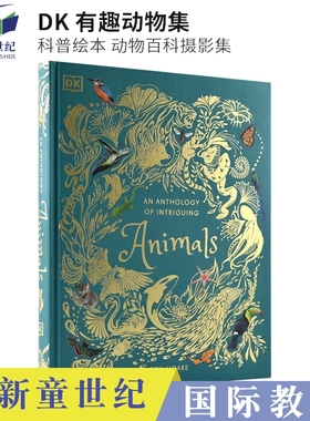 英文原版 DK An Anthology of Intriguing Animals 有趣动物儿童百科 科普绘本 百科摄影集 Ben Hoare 英语课外读物