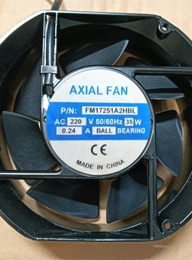 AXIAL FAN FM17251A2HBL AC 220V 35W 交流散热风扇 17251 17.2cm
