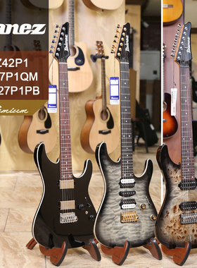 Ibanez 依班娜 AZ42P1/AZ47P1QM /AZ427P1PB电吉他