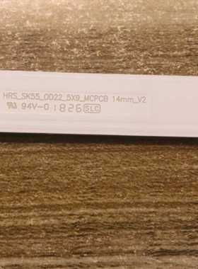 适用55寸广告机LED背光灯条HRS-SK55-0D22-5X9-MCPCB  9条5灯凹镜
