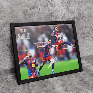 2026超级杯巴塞拉菲尼亚莱万击败皇马相框照片墙桌摆挂件酒吧壁画