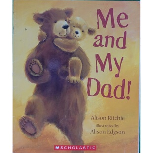 英语原版书MeandMyDad亲子共读绘本温馨父子情小熊和爸爸的日常故事适合36岁儿童艾莉森里奇作品学乐出版社出版