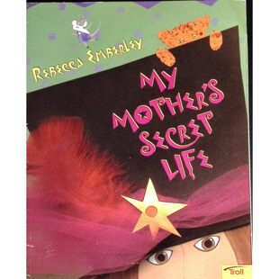 英语原版书MyMothersSecretLife丽贝卡恩伯利凯迪克奖获奖绘本适合36岁亲子共读通过夸张幽默的故事让孩子理解妈妈的辛劳培养想