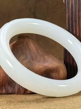 保真正品脂白新疆和田玉籽料手镯腕间风情56圈口油性出色