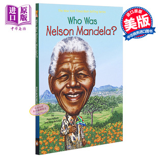 进口原版 *纳尔逊·曼德拉是谁 英文原版 Who Was Nelson Mandela? 纽约时报畅销书 历史名人科普 6-12岁   Grosset & Dunlap