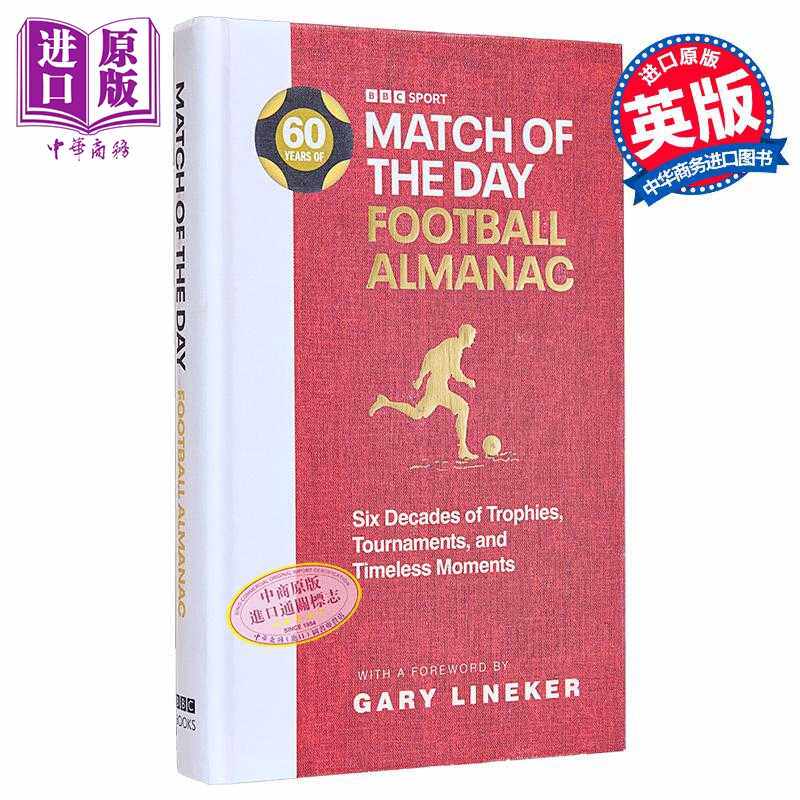进口原版 *每日足球年鉴 六十年的奖杯 锦标赛和永恒时刻 英文原版 Match of Day Football Almanac Nick Constable   BBC Books
