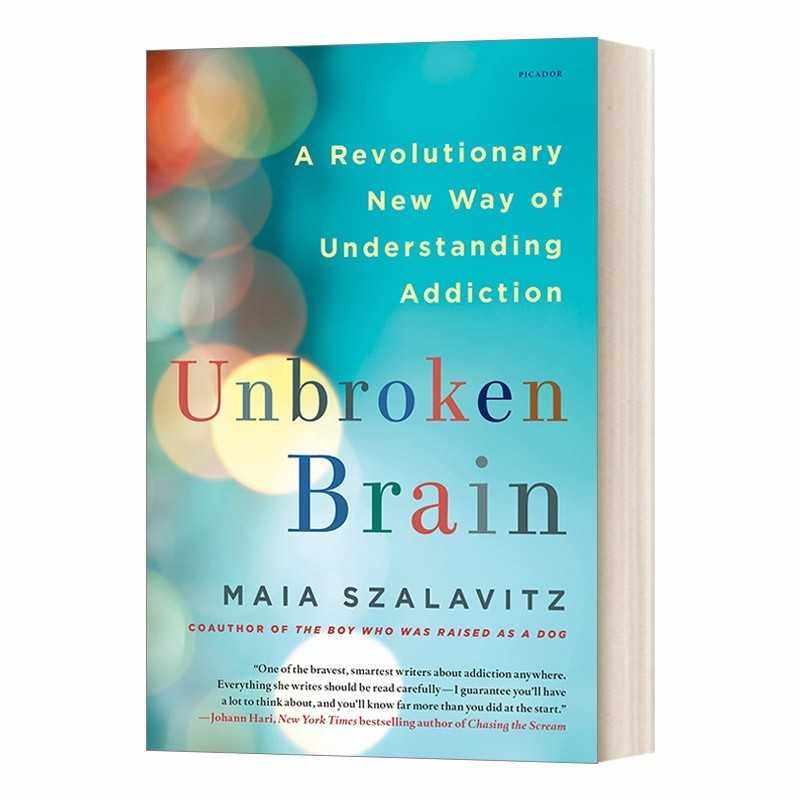 进口原版 Unbroken Brain A Revolutionary New Way of Understanding Addiction 我们为什么上瘾 英文版 进口英语原版书籍 英