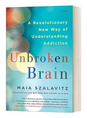 进口原版 Unbroken Brain A Revolutionary New Way of Understanding Addiction 我们为什么上瘾 英文版 进口英语原版书籍 英