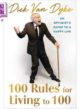 进口原版 *活到100岁的100条法则 美国演员迪克范戴克 自传 100 Rules for Living to 100?英文原版 Dick Van Dyke   Grand Centra