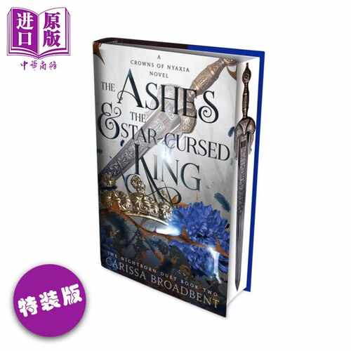 进口原版 *尼亚克西亚之冠2 灰烬与星咒之王 英版 限量刷边版 英文原版 The Ashes the Star Cursed King Carissa   Tor Books UK