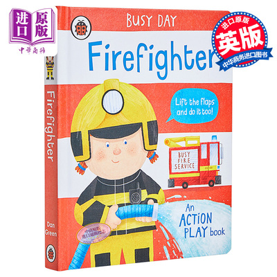 进口原版 *Busy Day: Firefighter 小瓢虫职业机关书消防员 低幼亲子启蒙机关操作书 纸板书 英文原版 2-4岁   Ladybird Books Ltd