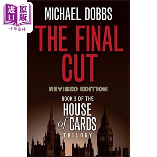 进口原版 *纸牌屋3 致命的伤口 House Of Cards Trilogy 3  The Final Cut Tv Tie In Editi 英文原版 Michael Dobb   Harper Coll
