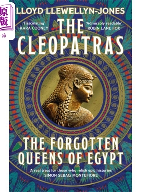 进口原版 *克利奥帕特拉被遗忘的埃及女王 英文原版 The Cleopatras The Forgotten Queens of Egypt Lloyd   Headlin