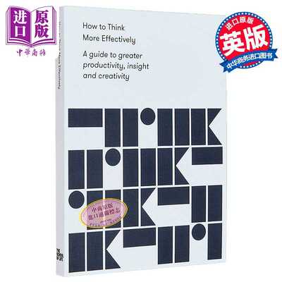 进口原版 * 如何更有效地思考 提高生产力 洞察力和创造力 英文原版 How to Think More Effectively School of Lif   The School