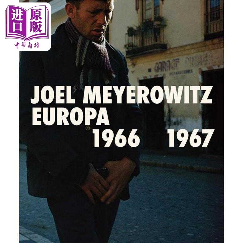 进口原版 *Joel Meyerowitz: Europa 进口艺术 乔尔迈耶罗维茨：欧洲之旅1966-1967   La Fabrica