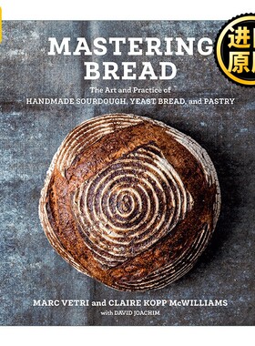 进口原版 英文原版 Mastering Bread 面包制作指南 手工制作酸面包 酵母面包和糕点的艺术与实践 精装食谱 Marc Vetri 进口英语