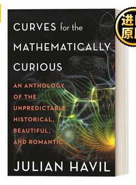 进口原版 英文原版 Curves for the Mathematically Curious 对数学好奇的曲线 Julian Havil 英文版 进口英语原版书籍