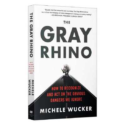 进口原版 英文原版 The Gray Rhino How to Recognize and Act on the Obvious Dangers We Ignore 灰犀牛 如何应对大概率危机