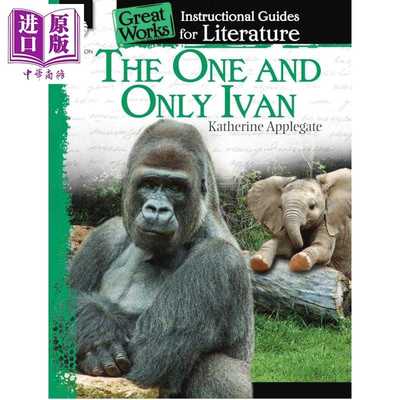 进口原版 *独一无二的伊凡 文学教学指南 The One and Only Ivan An InstrＵＣtional Guide for Literature 英文原版