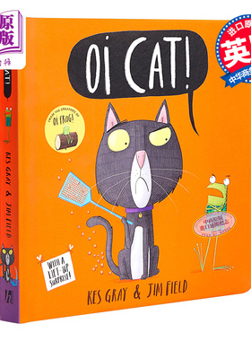 进口原版 *Kes Gray：Oi Cat 哦，小猫 英文原版 进口图书 故事绘本 亲子绘本 儿童读物 0-3岁   Hodder