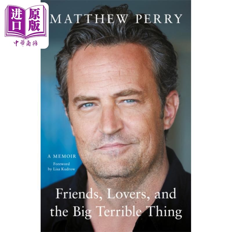 进口原版 *马修派瑞自传 朋友恋人和糟心事 老友记钱钱 英文原版 Friends Lovers and the Big Terrible Thing Matt   Hodder