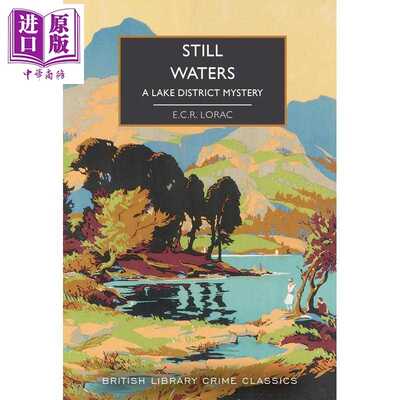 进口原版 *静谧的水 大英图书馆犯罪小说经典 Still Waters 145 英文原版 ECR Lorac   British Library Publishing