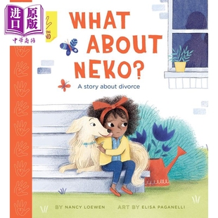 进口原版 *What About Neko? 妮可怎么办呢？一个关于父母离异的故事 英文原版 进口原版 儿童图画书 Elisa Paganel   Qed Publish