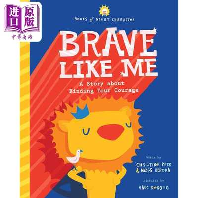 进口原版 *像有狮子的勇气 Brave Like Me 英文原版 儿童绘本 动物故事图画书 精装精品绘本 一个关于寻找勇气的故   Sourcebooks