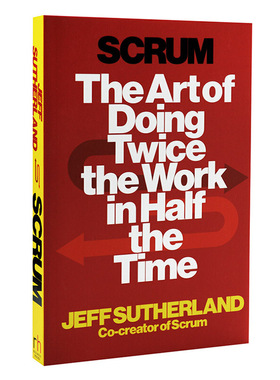 进口原版 敏捷革命 英文原版 Scrum: The Art of Doing Twice the Work in Half the Time Jeff Sutherland 时间管理