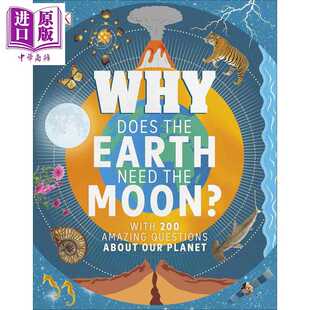 Why 进口原版 进口 自然科学百科读物 the 英文原版 Need Does Earth Moon 儿童科普绘本 Publishi 地球为何需要月球