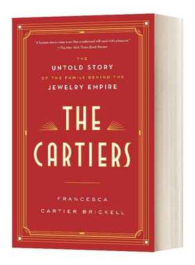 进口原版 英文原版 The Cartiers 卡地亚家族 珠宝帝国背后不为人知的家族故事 英文版 Francesca Cartier Brickell 进口英语原