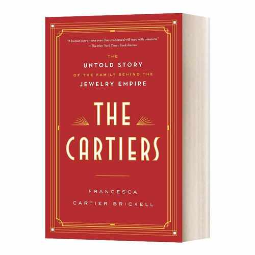 进口原版 英文原版 The Cartiers 卡地亚家族 珠宝帝国背后不为人知的家族故事 英文版 Francesca Cartier Brickell 进口英语原