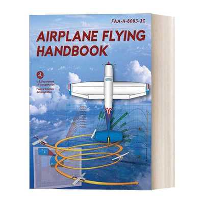 进口原版 英文原版 Airplane Flying Handbook 飞机飞行手册 英文版 Federal Aviation Administration (FAA) 进口英语原版书籍
