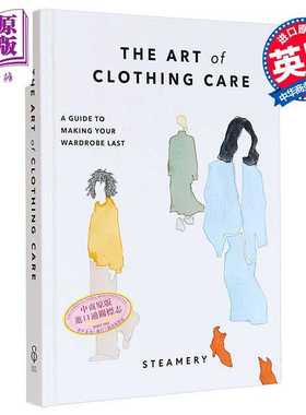 进口原版 *衣物护理的艺术 让你的衣柜持久耐用的指南 The Art of Clothing Care 英文原版 Steamery 生活休闲 服饰   Ebury Press