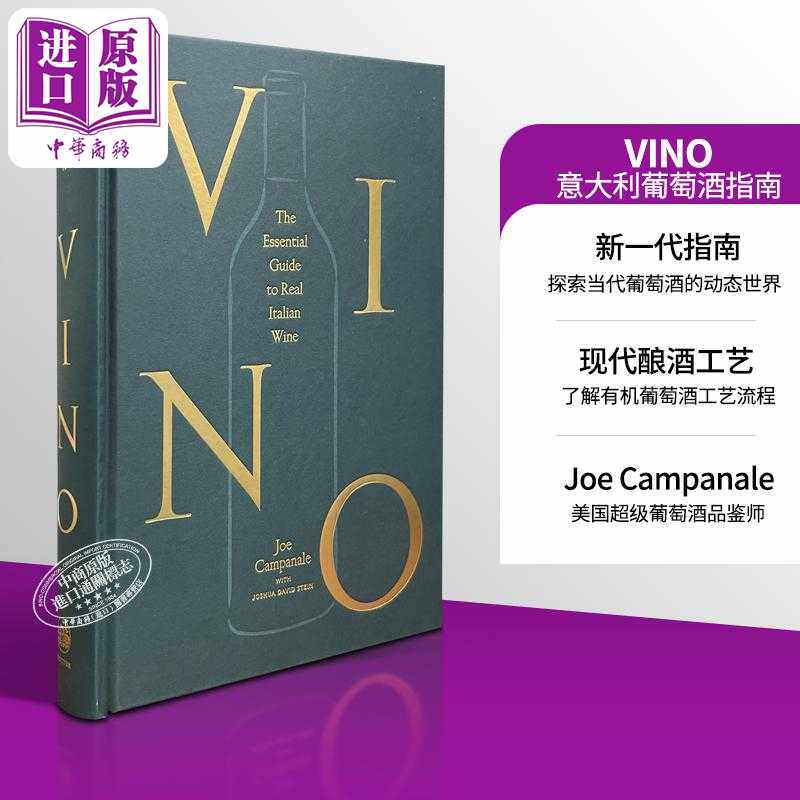 进口原版 *Vino 真正的意大利葡萄酒指南 Vino The Essential Guide to Real Italian Wine 英文原版 Joe Campanale   Clarkson Po