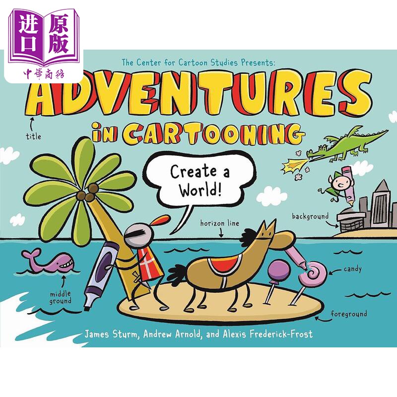 进口原版 *卡通历险记 创造世界Adventures in Cartooning Create a World 英文原版 儿童绘本故事书 进口儿童读物6   Roaring Bro