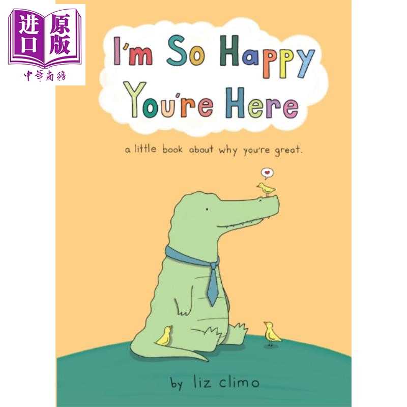 中商原版 *我很高兴你在这里 Liz Climo2022新作 英文原版 I m So Happy You re Here Liz Climo   HarperCollins