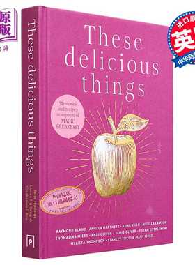 进口原版 *这些美味的东西 These Delicious Things 英文原版 Jane Hodson LＵＣas Hollweg 烹饪艺术 美食 食谱   Harper Collins