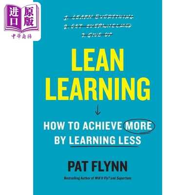 进口原版 *精益学习 如何通过少学多得 Lean Learning How to Achieve More by Learning Less 英文原版 Pat Flynn   SIMON ELEMEN