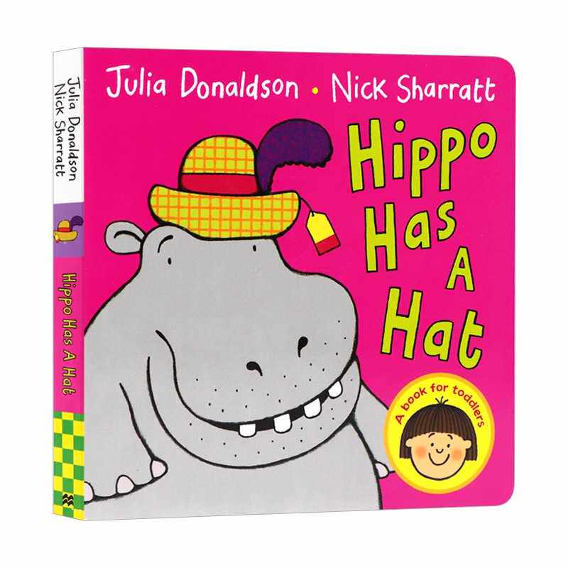 进口原版 河马有一顶帽子 英文原版 Hippo Has a Hat 朱莉娅·唐纳森 纸板书 英文版 Julia Donaldson,Nick Sharratt 进口英语