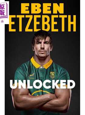 进口原版 *解锁 南非巨人埃本埃兹贝斯自传 南非橄榄球 Unlocked 英文原版 Eben Etzebeth   Hodder