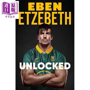 南非橄榄球 Hodder 进口原版 南非巨人埃本埃兹贝斯自传 Eben Etzebeth 英文原版 解锁 Unlocked