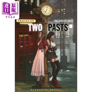 进口原版 *最终幻想7重制版 两种过去的痕迹 Final Fantasy VII Remake Traces of Two Pasts 英文原版 Kazushige N   Square Enix
