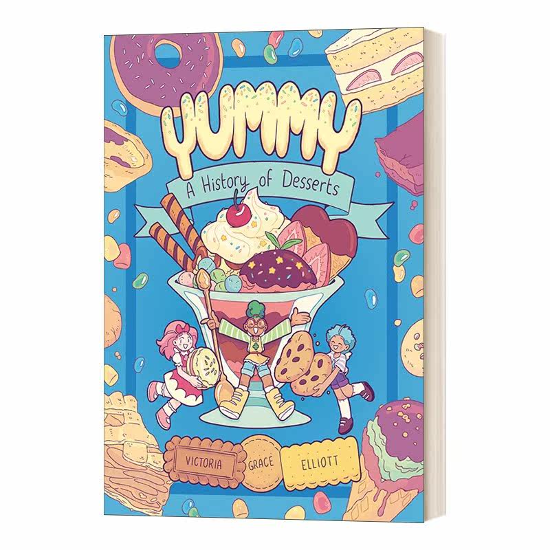 进口原版 Yummy A History of Desserts A Graphic Novel 点心甜品美食绘本 少儿全彩绘本漫画 英文版 进口英语原版书籍 英文原